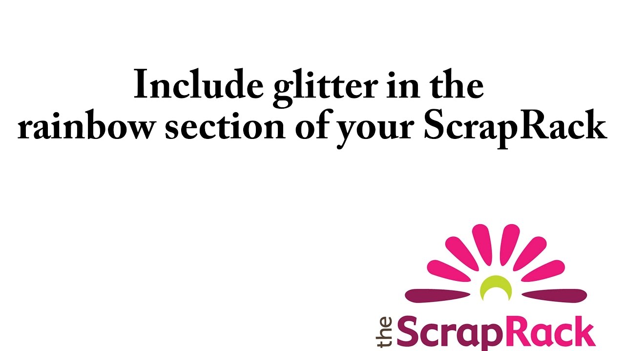 SR Tip   Glitter in ScrapRack