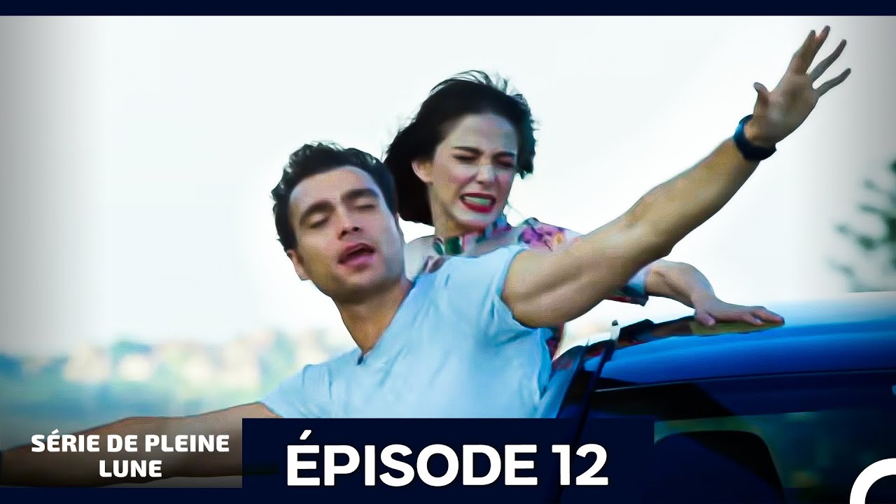Série de Pleine Lune Épisode 12 (Doublage En Français)