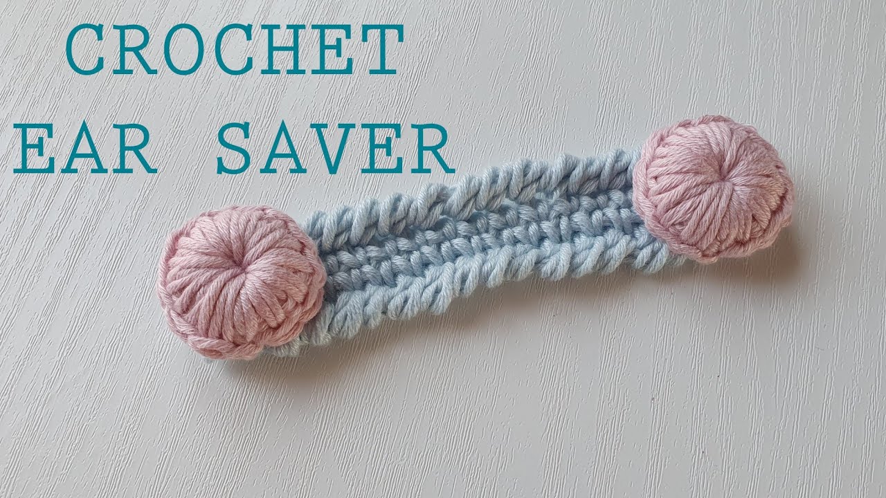 How to.Crochet Face mask Ear Adapter Fast and Easy
