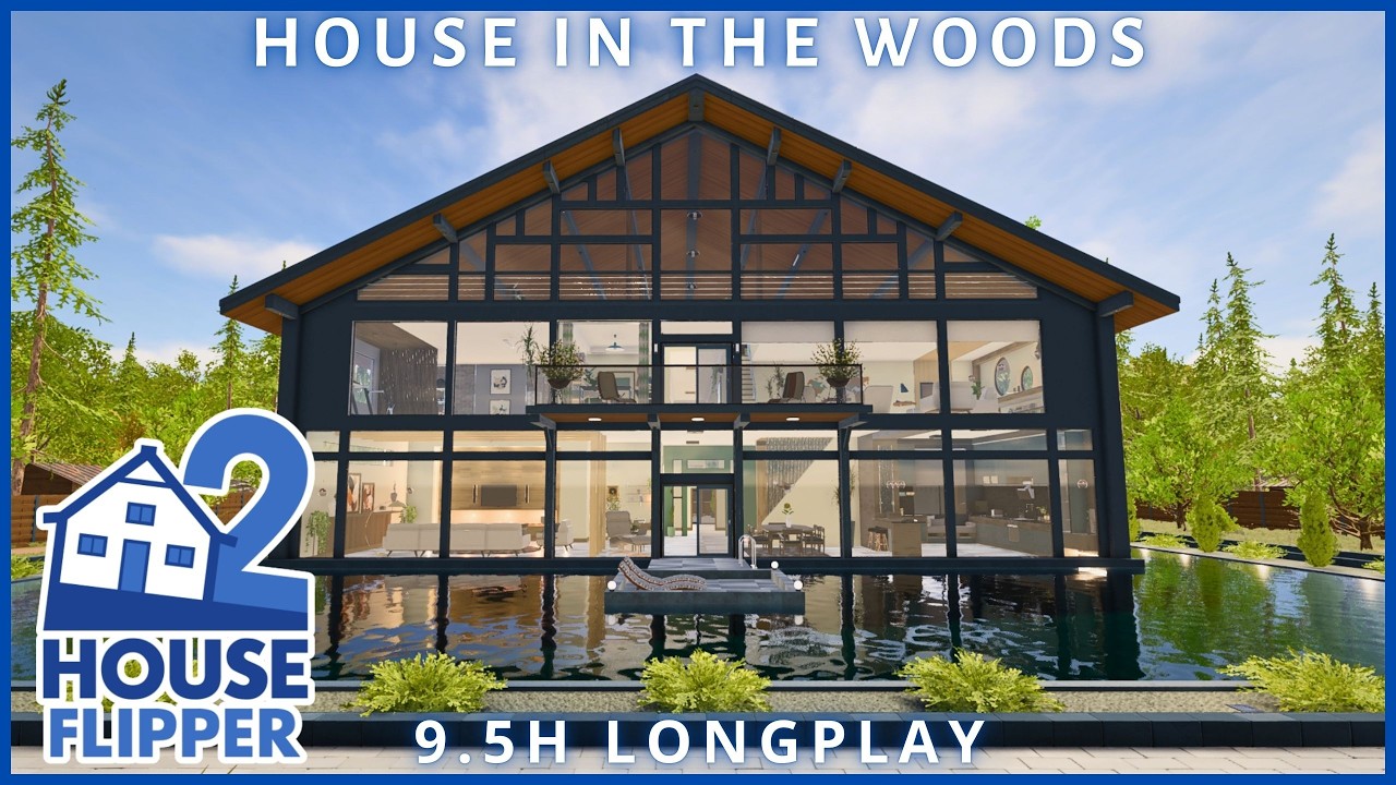 House in the Woods 🌲| 9.5H Renovation | House Flipper 2 (custom job, community content, longplay)