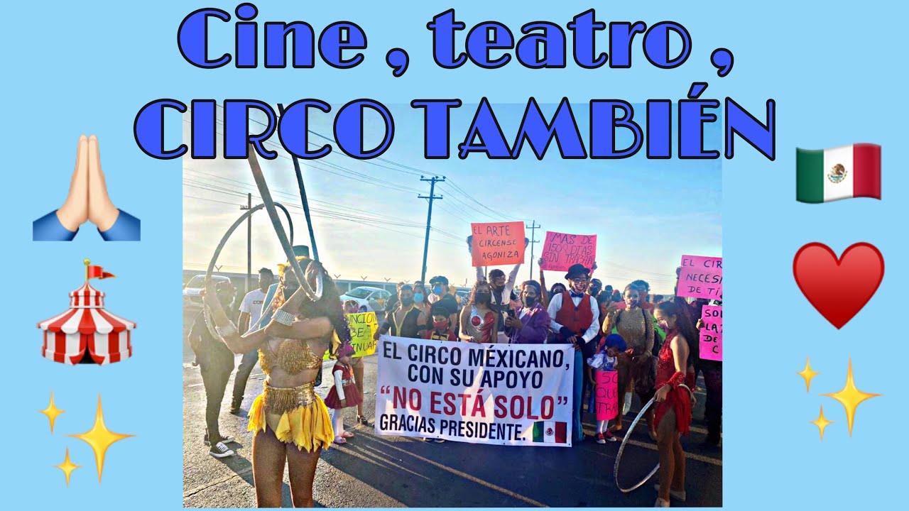 Circo marcha pacífica 🙏🏻🇲🇽 cine,teatro, CIRCO TAMBIÉN!🎪❤️