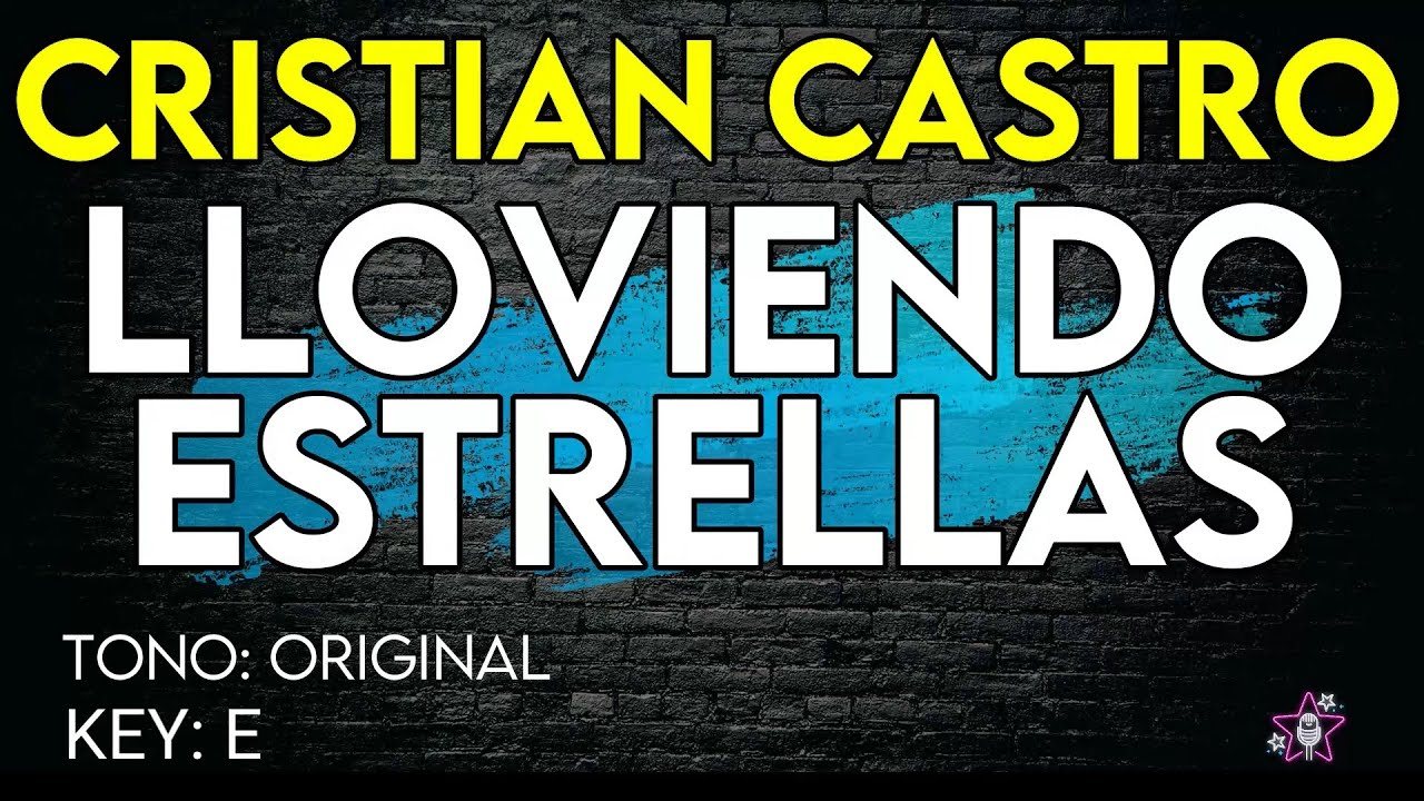 Cristian Castro - Lloviendo Estrellas - Karaoke Instrumental
