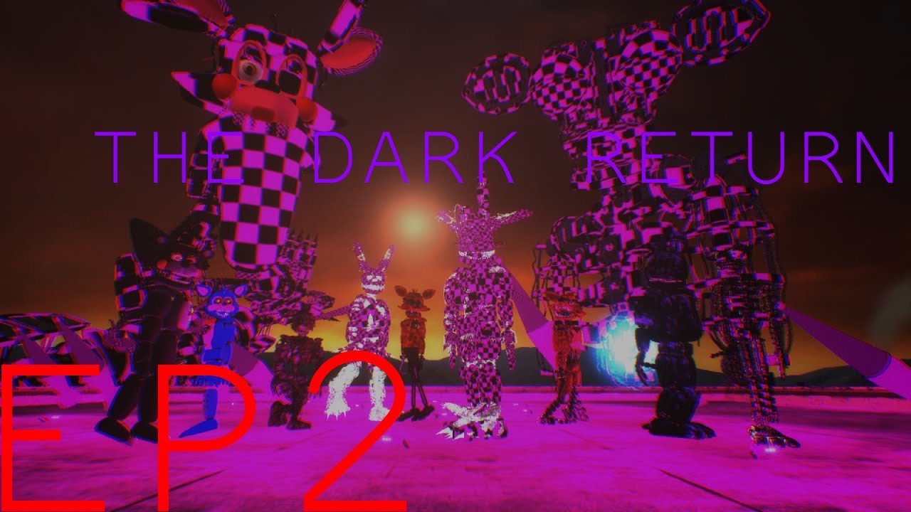 The Dark Return EP2 | Gmod | FNaF
