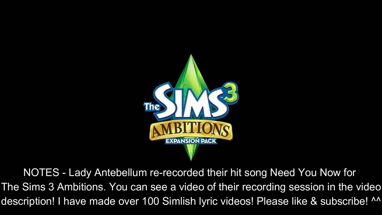 Need You Now by Lady A. Simlish Version (Simlish Lyrics & English Lyrics)