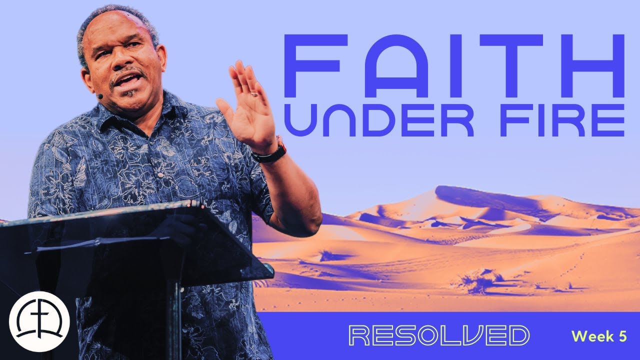 Faith Under Fire | Pastor Johnathan Scott