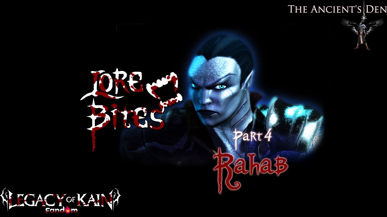 Lore Bites: Rahab | Legacy of Kain lore
