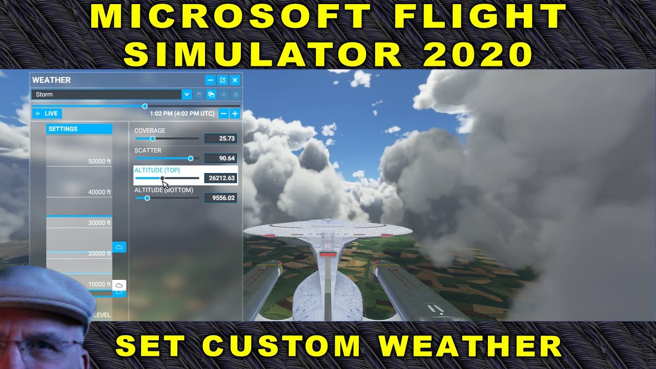 Microsoft Flight Simulator 2020 - Advanced Weather Customization