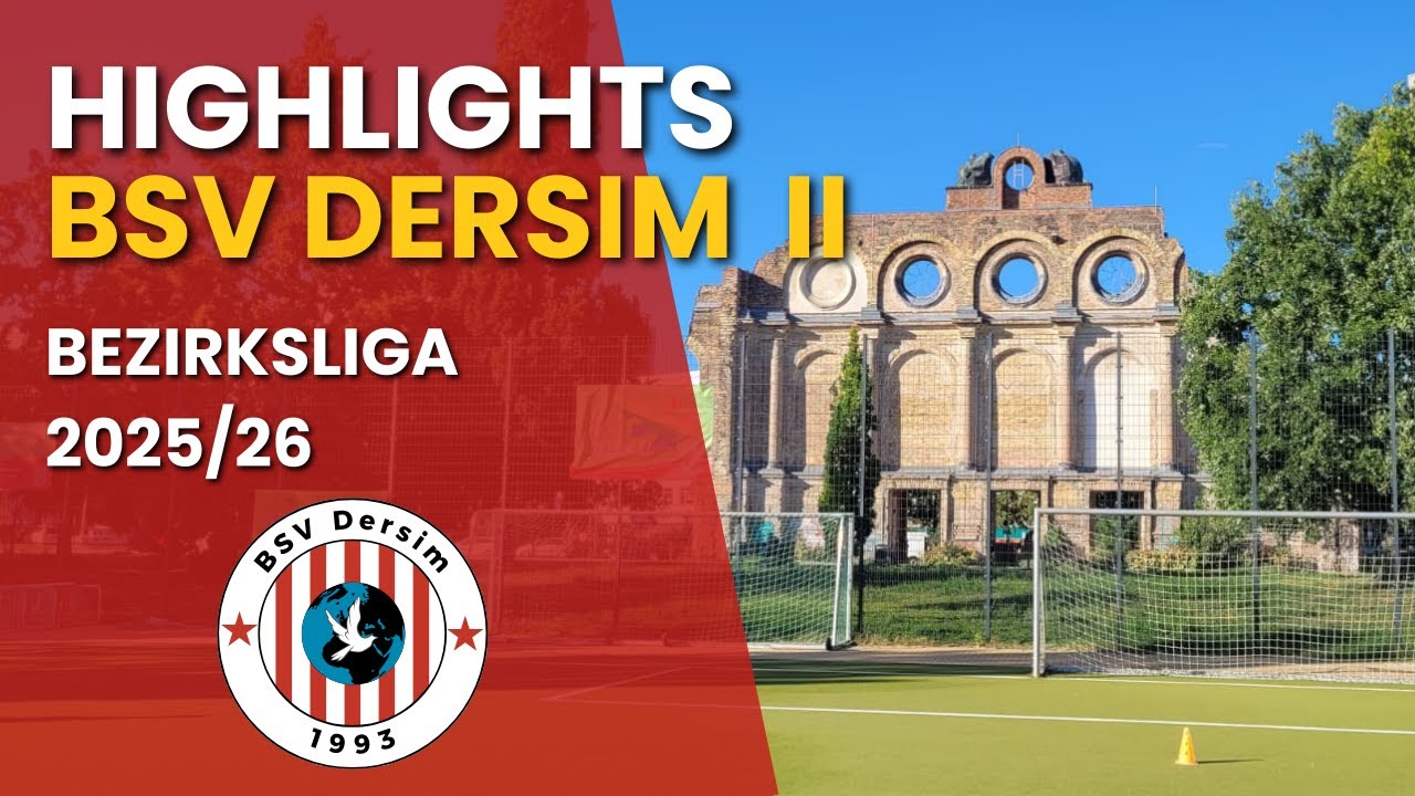 Highlights Bezirksliga Berlin Staffel 3 - BSV Dersim 1993 II - Weißensee