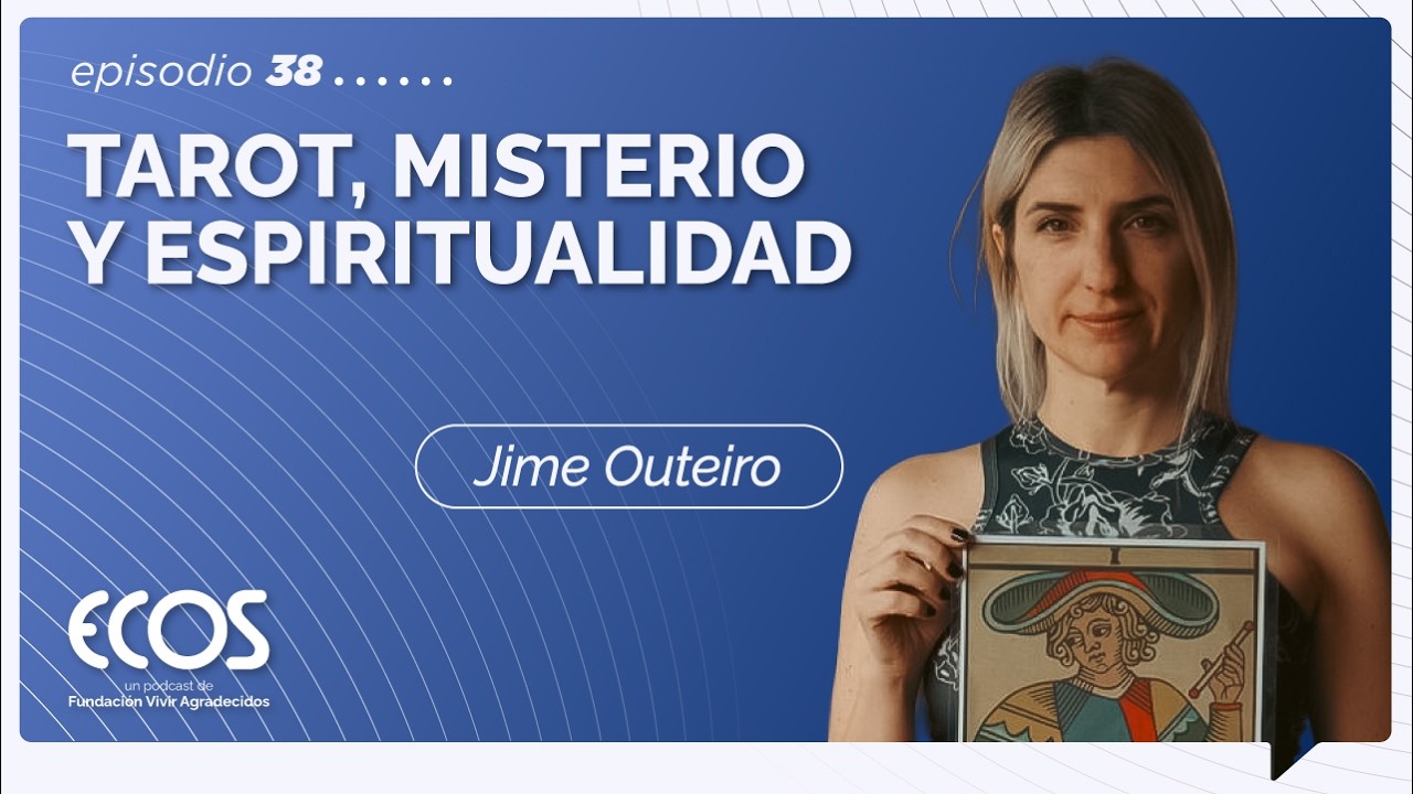 El Tarot como herramienta de autoconocimiento y conexi&oacute;n espiritual, con Jimena Outeiro
