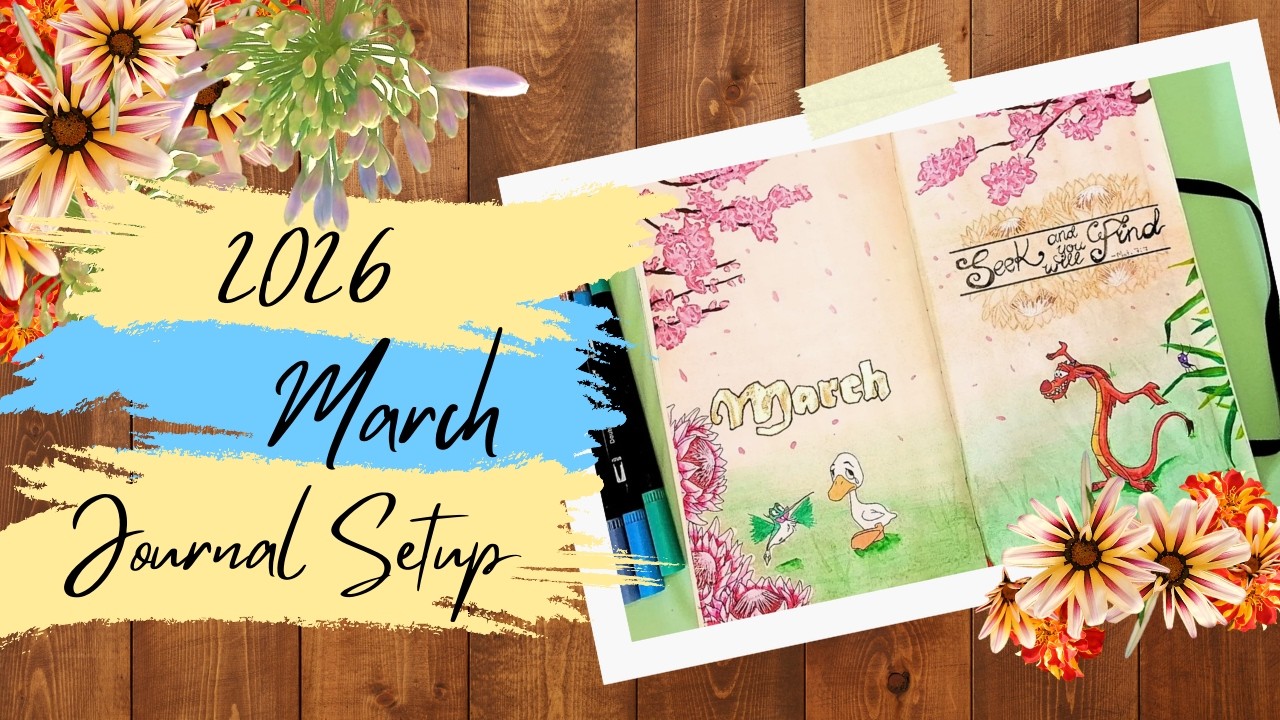 ✨📚 March Bullet Journal Setup 2026 | Late Blooms & The Stories We Shouldn't Forget ✨🦋