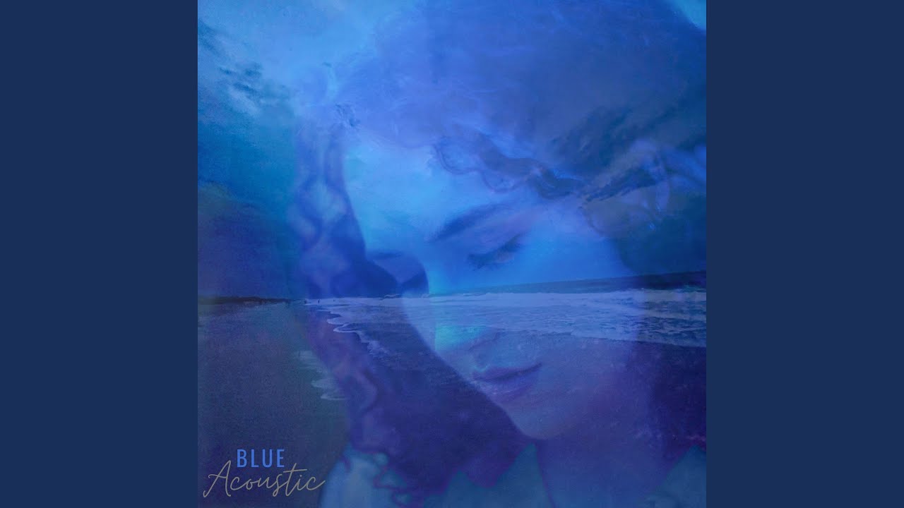 Blue (Acoustic Version)
