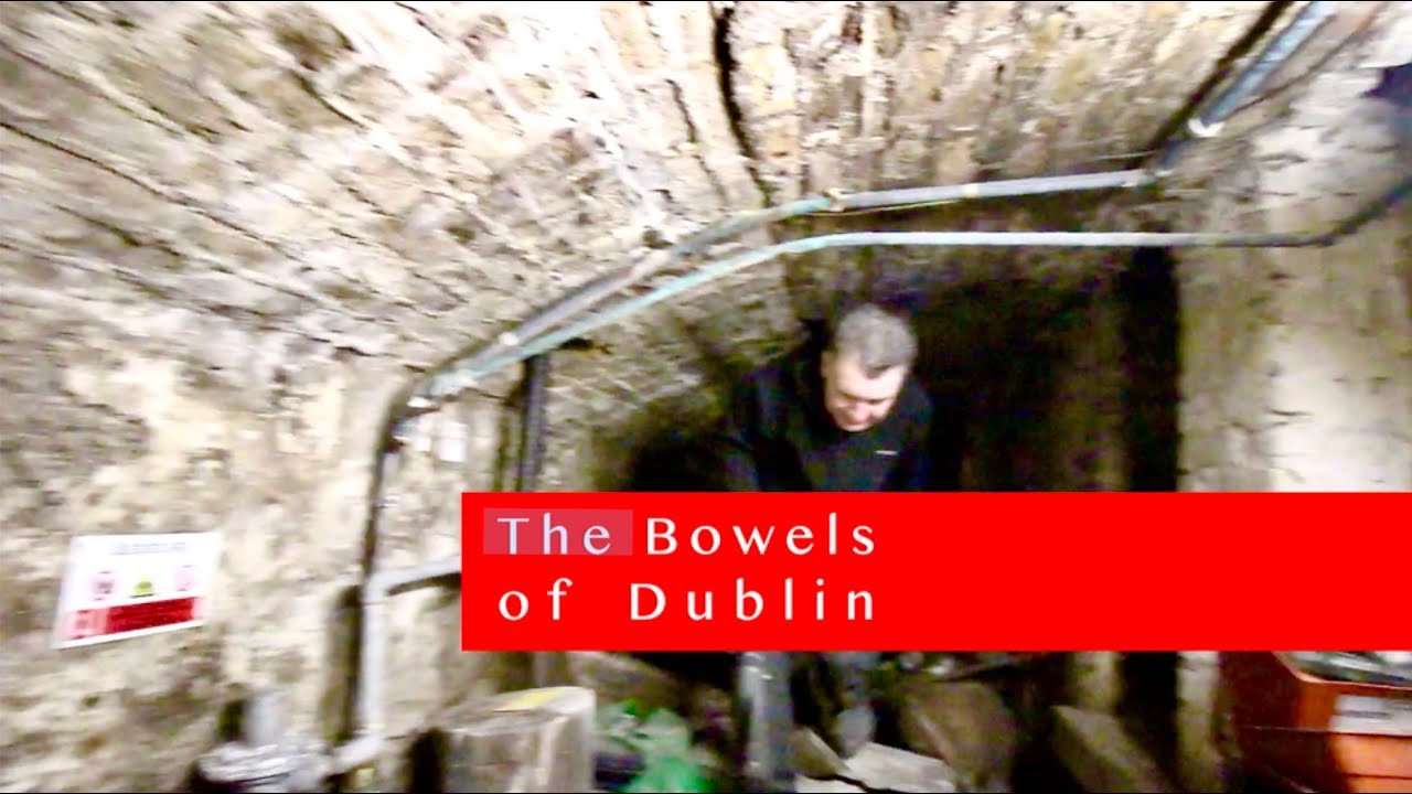The Bowels of Dublin [Docu Short]