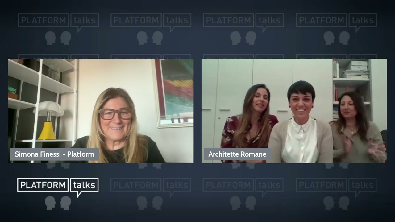 PLATFORM TALKS - Platform incontra Architette Romane
