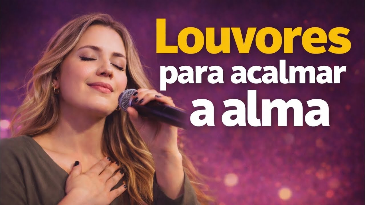 Louvores para acalmar a alma | Hinos gospel marcantes | Álbum 2026
