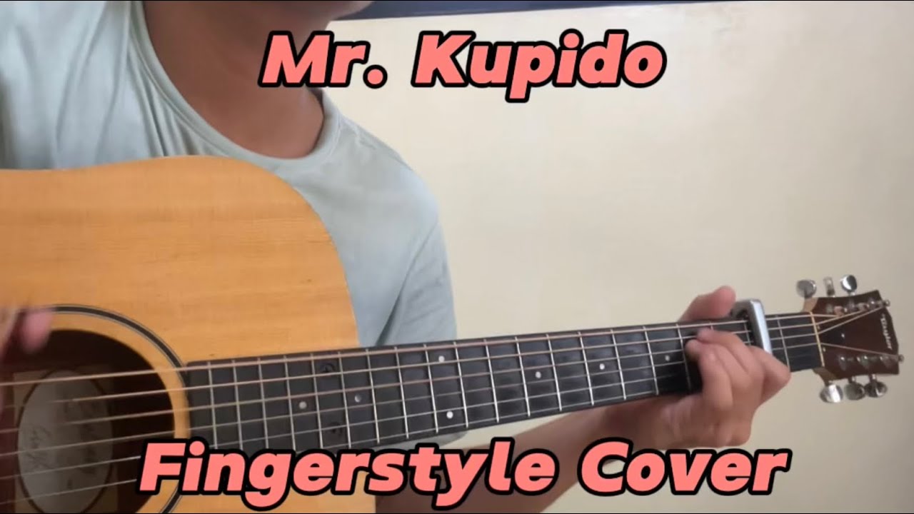 Kriz Roranes | Mr. Kupido - Fingerstyle by Rachel Alejandro