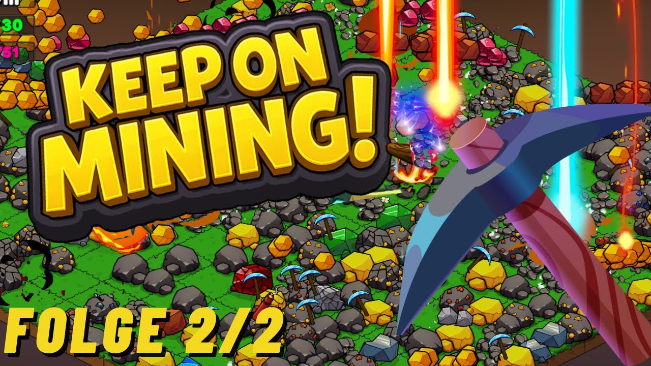 Ich hab's durchgezockt! 💥 Keep on Mining! – Folge 2/2