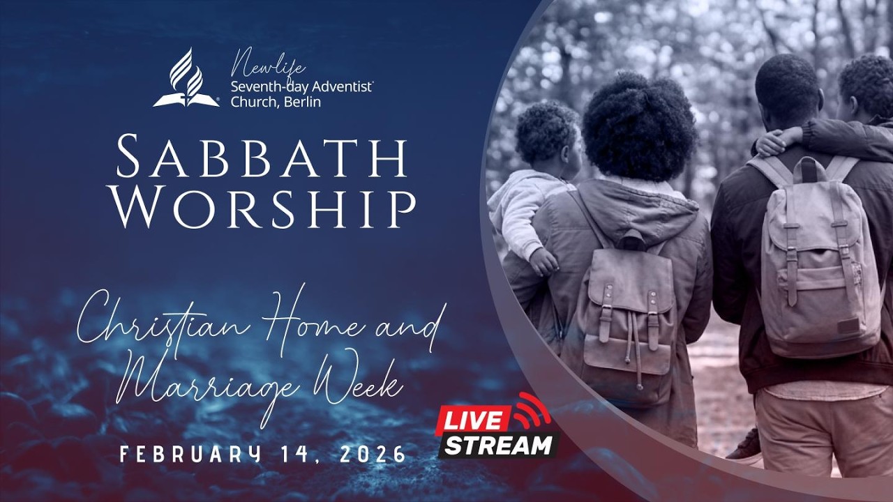🔴 Live - Sabbath Worship | February 14th | Newlife SDA Church Berlin - 3rd Stream