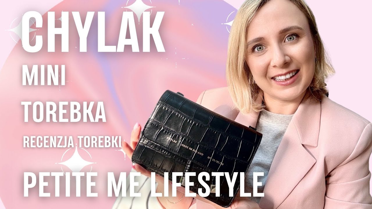 ✨ CHYLAK - torebka polskiej marki, którą nosi Alexa Chung | Petite Me Lifestyle ✨