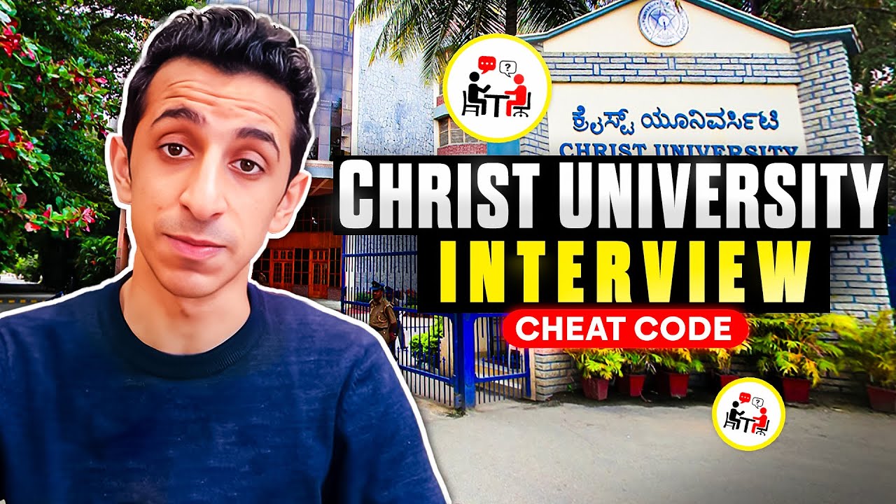 Cheat Codes for Christ University Interview | Everything you need to know about