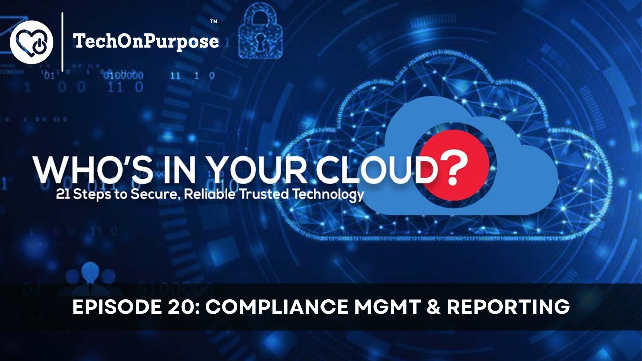 Episode 20: Compliance Management & Reporting
