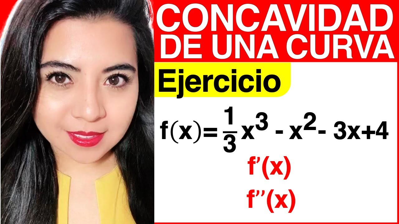 CONCAVIDAD de una CURVA - Ejercicio #1