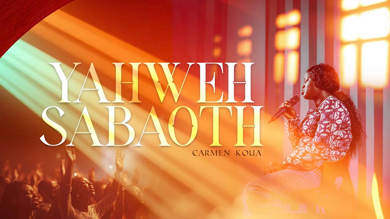 CARMEN KOUA / YAHWEH SABAOTH