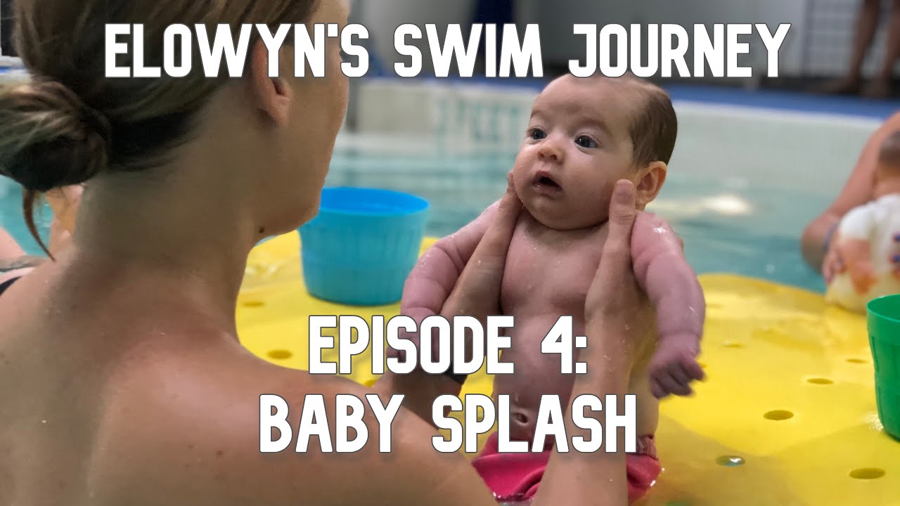 Baby Swimming Lessons | Elowyn's Swim Journey Episode 4: Baby Splash