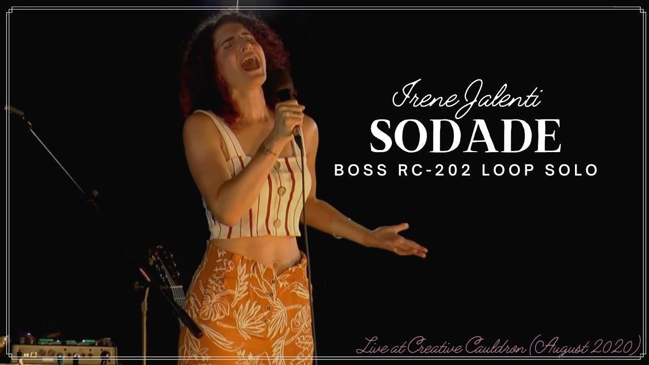 Sodade - Irene Jalenti (Boss RC-202 Loop Station Vocal Solo Live Performance)
