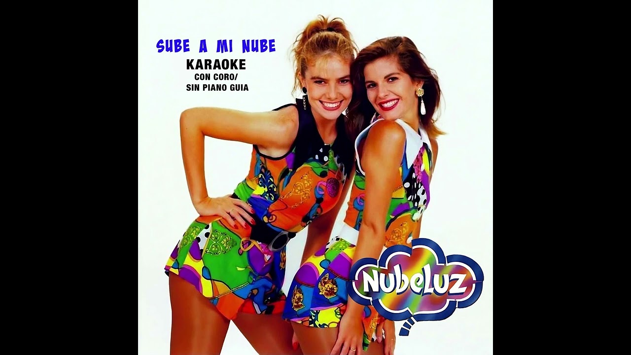 NubeLuz - Sube a mi Nube - Karaoke con coro / sin piano-guía