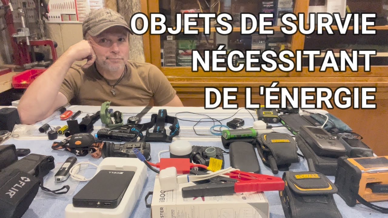Les meilleurs articles de survie qui nécessitent de l'énergie.