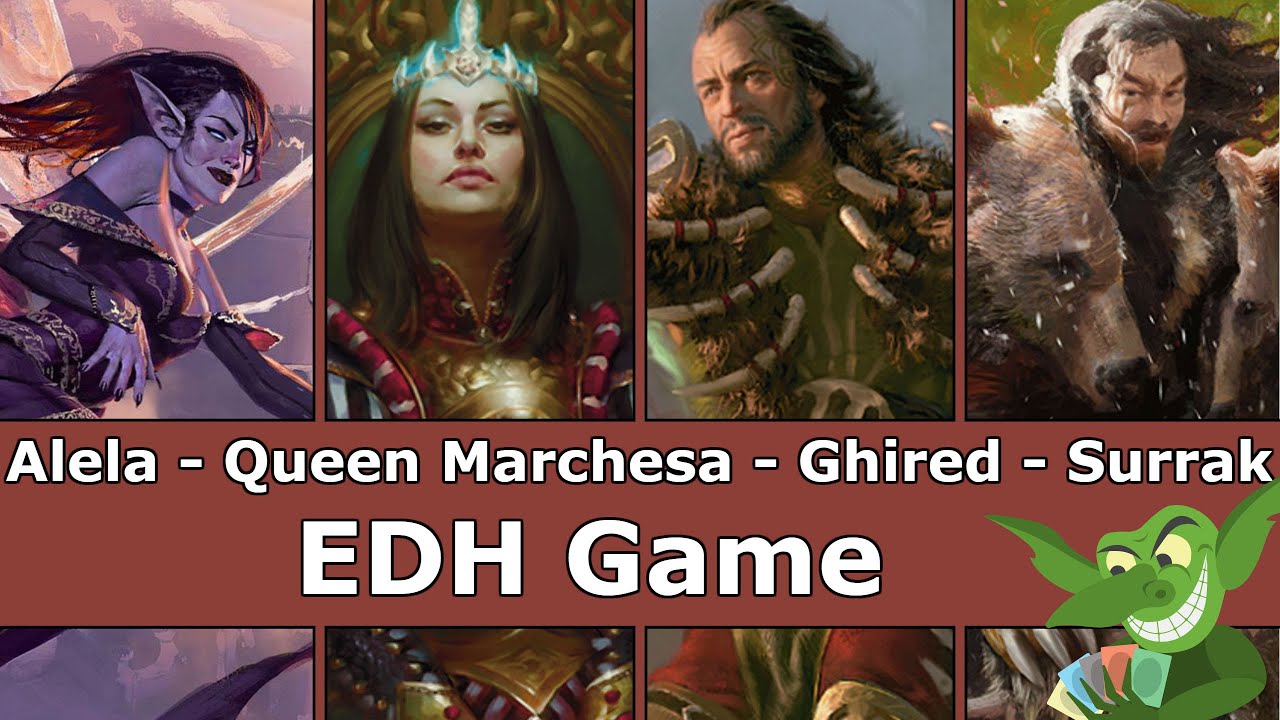 Alela vs Queen Marchesa vs Ghired vs Surrak EDH / CMDR game play for Magic: The Gathering