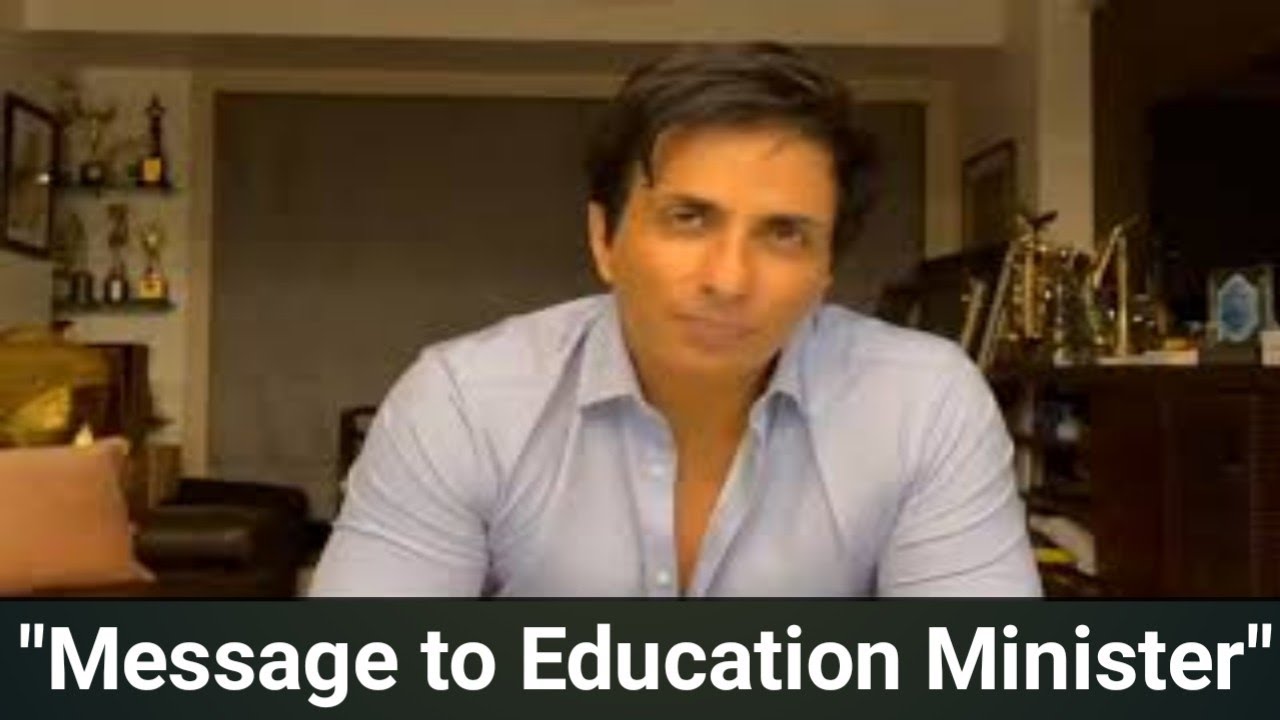 Sonu Sood Message to Education Minister|Help Students in this difficult times