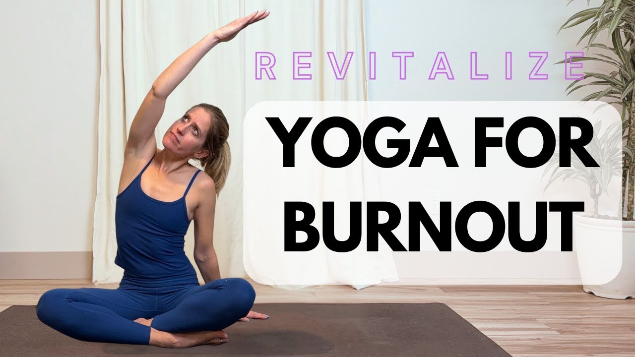 Yoga for Burnout | Slow & Restorative | 10-Minutes