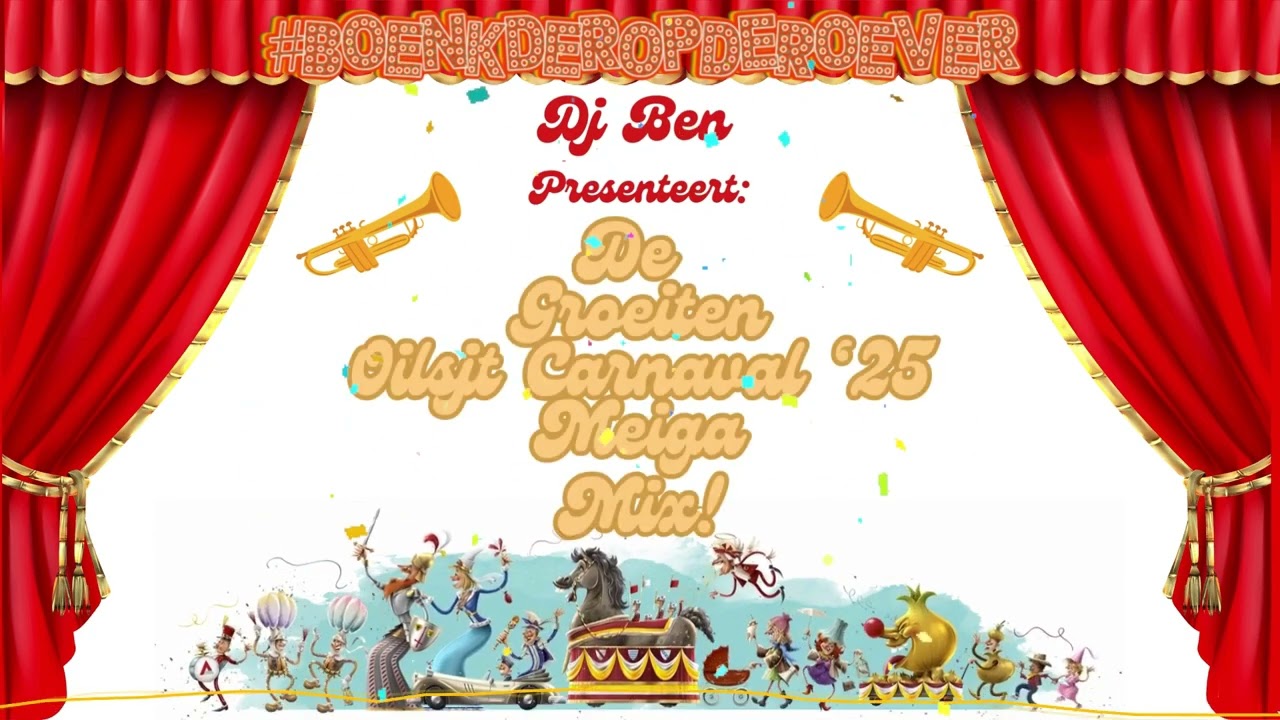 Dj Ben presenteert: De Groeiten Oilsjt Carnaval '25 Meiga Mix!