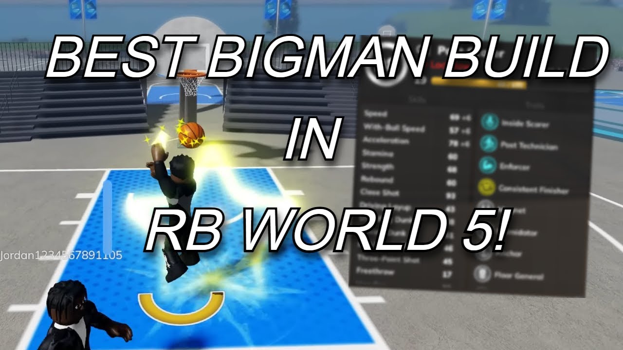 How to make the BEST BIGMAN BUILD in RB WORLD 5