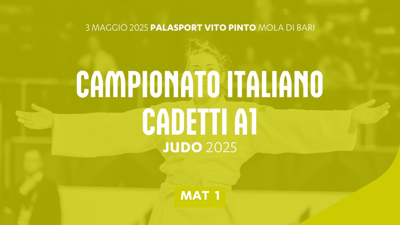 🥋 Judo 👉 Campionato Italiano Cadetti A1 2025 ➡️ Tatami 1