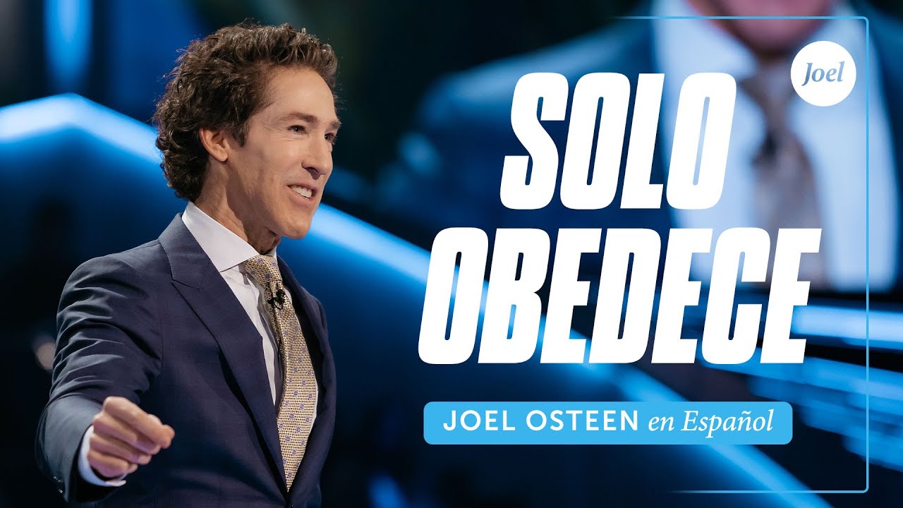 Solo obedece | Joel Osteen