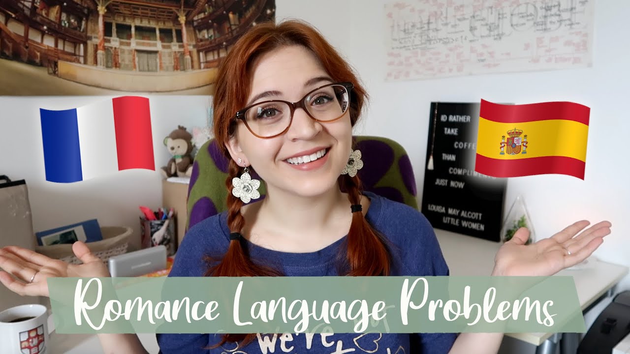 FRENCH VS. SPANISH: Mixing Up My Two Second Languages
