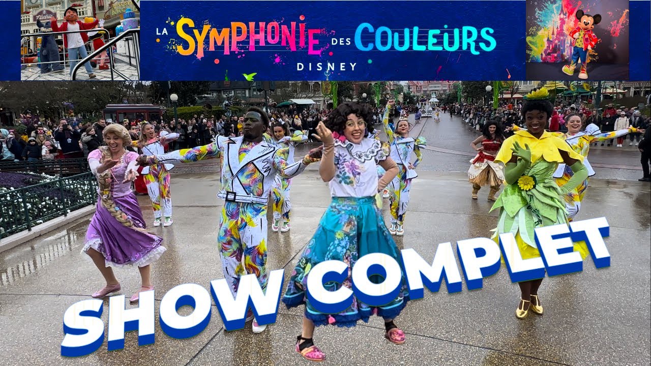 NOUVELLE PARADE MILLION SPLASHES OF COLOUR A DISNEYLAND PARIS - SYMPHONIE DES COULEURS