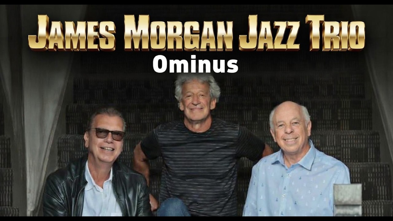 James Morgan Trio Live at The Roxy Encinitas | Ominus Latin Fusion Bolero Eleventh House Vibe