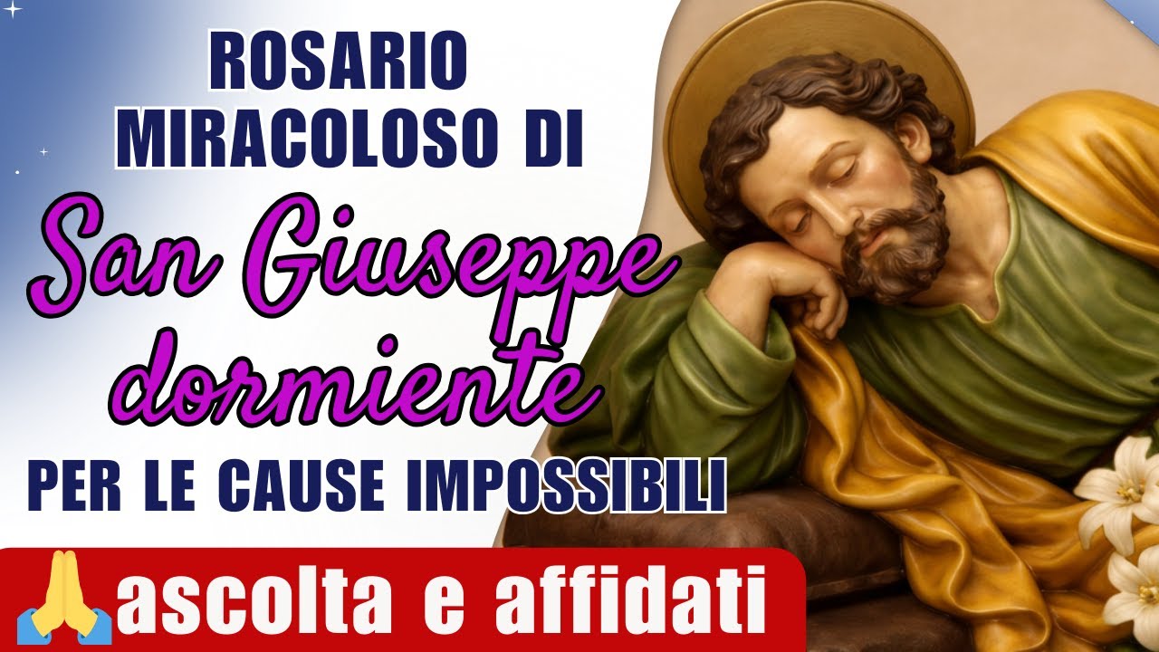 Rosario Miracoloso di San Giuseppe Dormiente 🙏 Per le Cause Impossibili