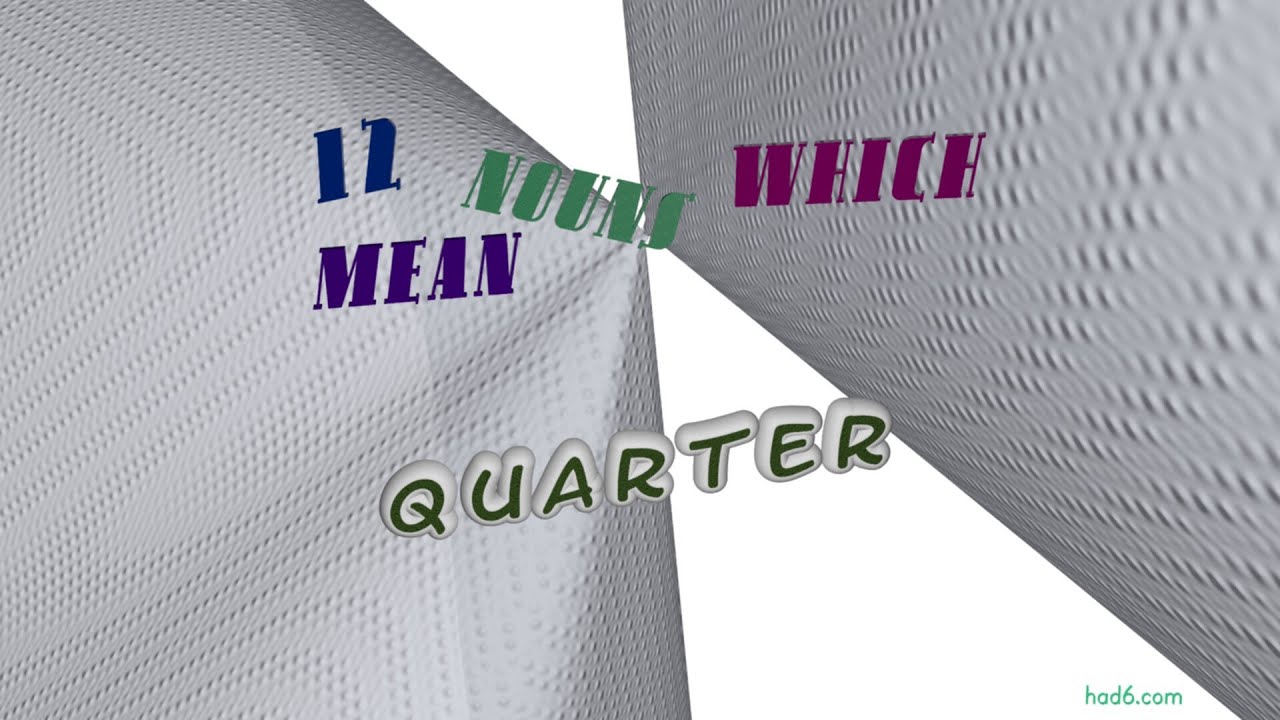 quarter - 14 nouns which are synonym to quarter (sentence examples)