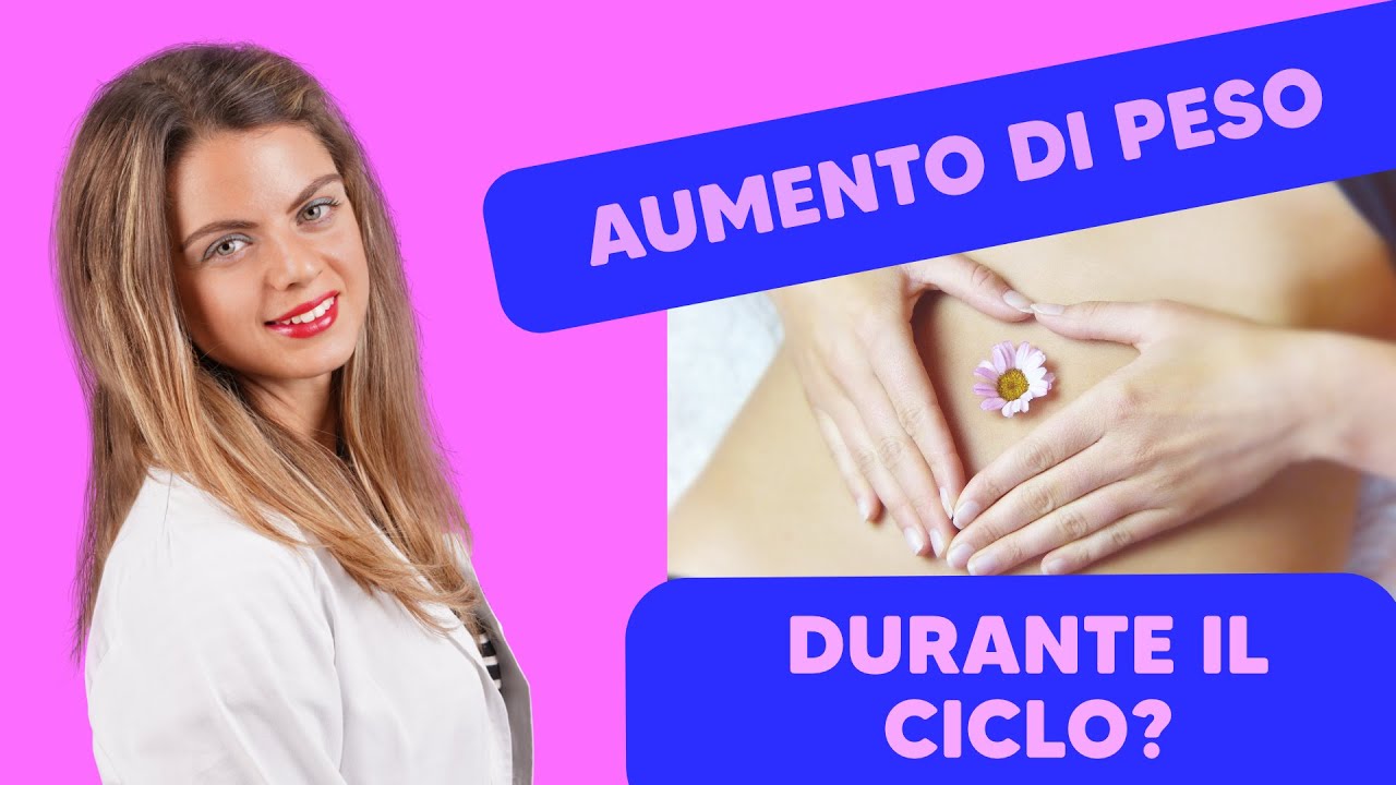 Aumento di peso durante il ciclo?