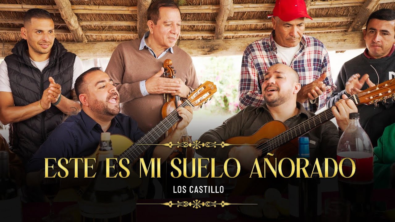 Los Castillo - Este es mi suelo añorado (Video Oficial)