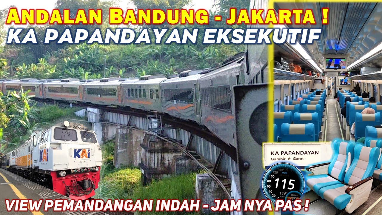 MASIH JADI FAVORIT!? JAM KEBERANGKATAN TERBAIK !! NAIK KA PAPANDAYAN BANDUNG JAKARTA KELAS EKSEKUTIF