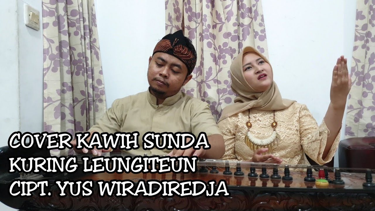 KURING LEUNGITEUN | YUS WIRADIREDJA | COVER KAWIH SUNDA | KANG ALDI & TEH NELSYA |