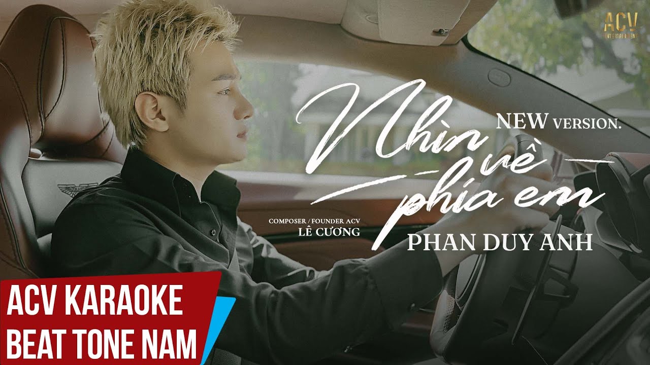 Karaoke | Nh&igrave;n Về Ph&iacute;a Em (New Version) - Phan Duy Anh