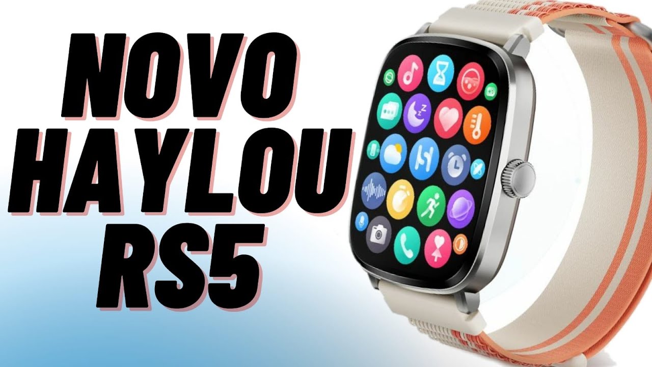 LANÇAMENTO INCRÍVEL, HAYLOU RS5 - TELA GIGANTE AMOLED COM AOD, ATENDE LIGAÇÕES, 150 MODOS ESPORTIVOS