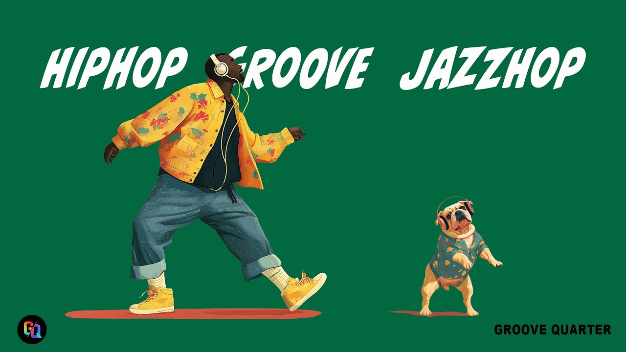 Hip Hop | Groove | Jazz Hop | Laid-Back Grooves