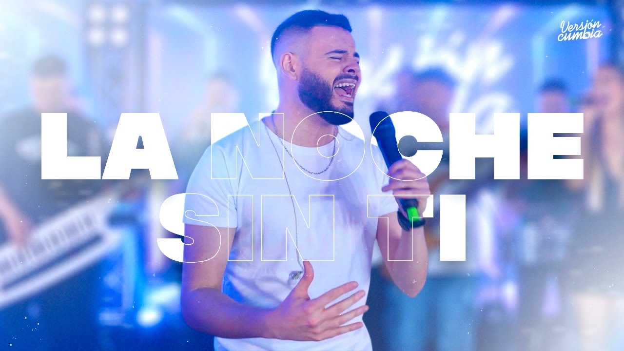 VERSI&Oacute;N CUMBIA -  LA NOCHE SIN TI